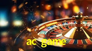 Descubra a Essência do ac game: Nossa História e Compromissos